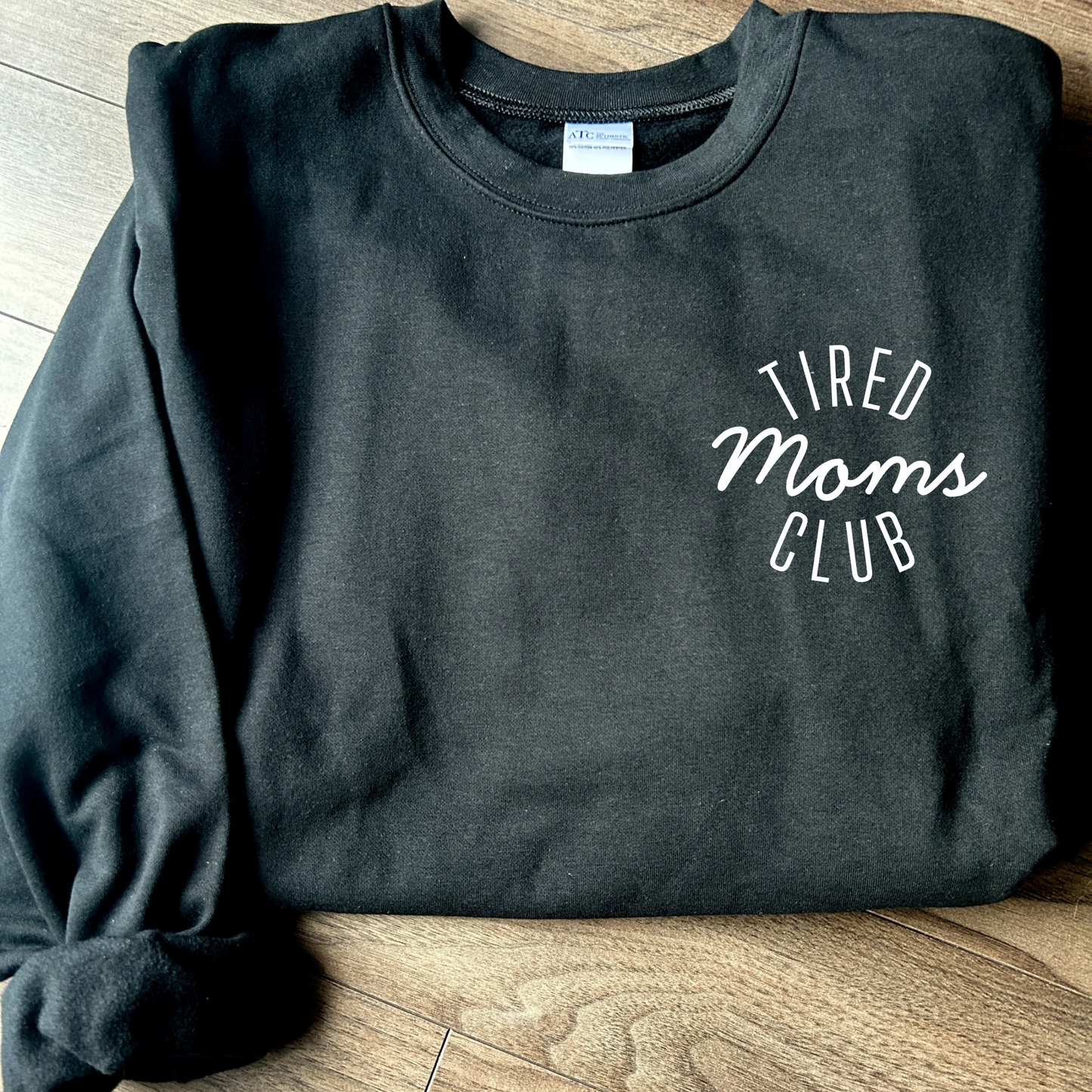 Tired Moms Club Crew