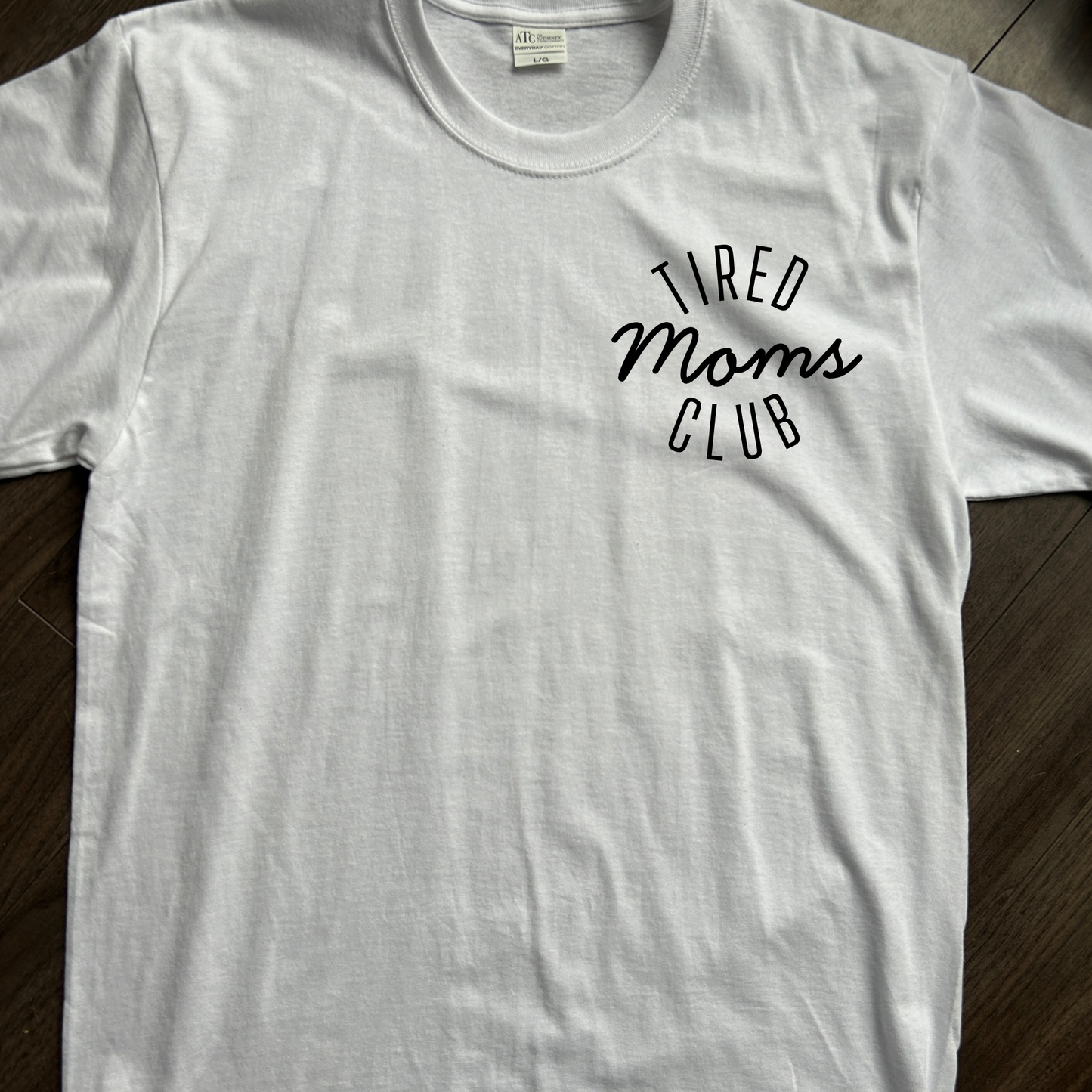 Tired Moms Club T-Shirt