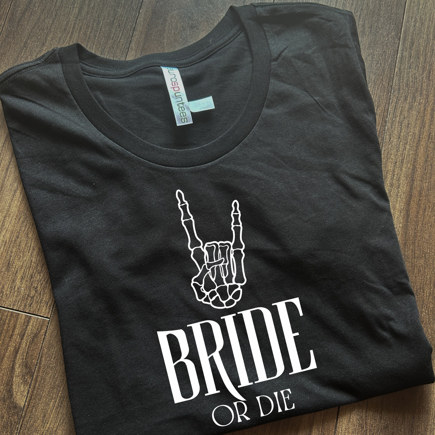 Bride or Die T-Shirt