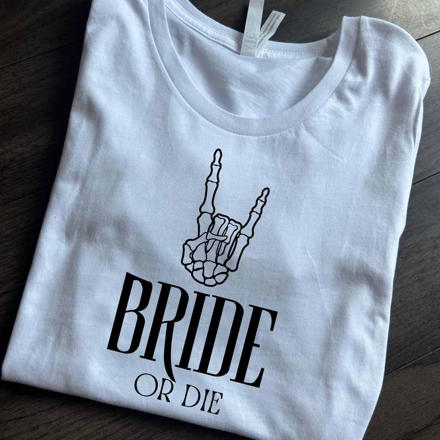 Bride or Die T-Shirt