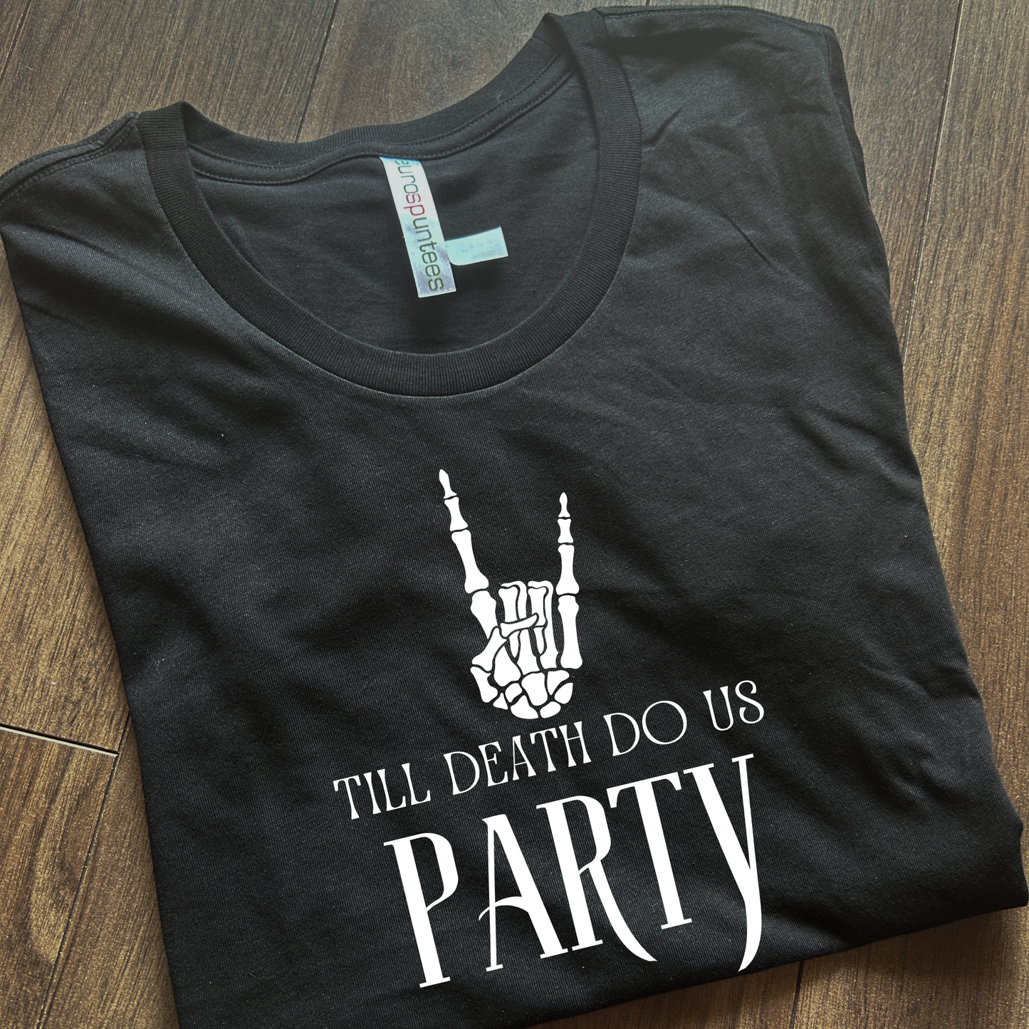 Till Death Do Us Party T-Shirt