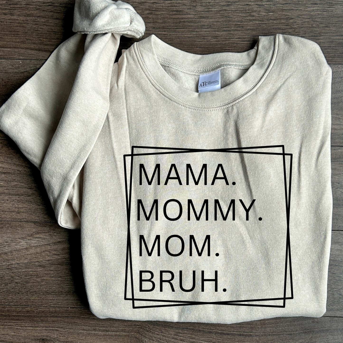 Mama/Bruh Crewneck